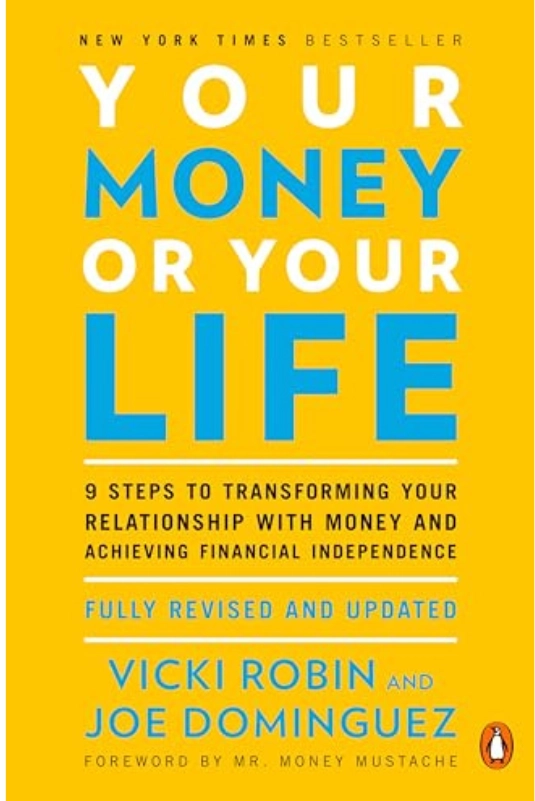 Official yellow cover of Your Money or Your Life book by Vicki Robin and Joe Dominguez for Moneygatha book review
